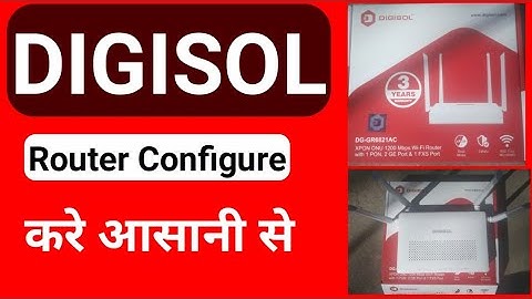 Digisol Router Configure Kaise Kare How To Configure Digisol Router ||