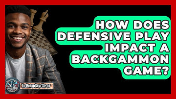 How Does Defensive Play Impact A Backgammon Game? - The Board Game Xpert