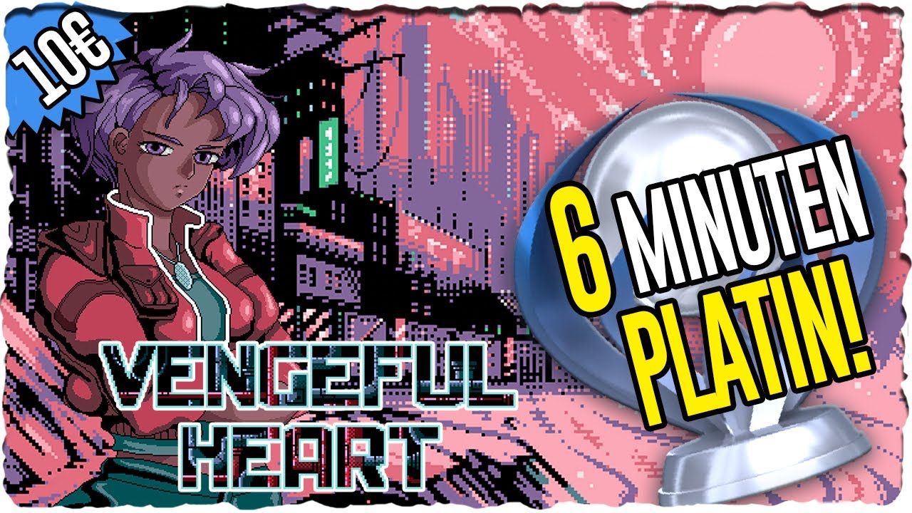 Vengeful Heart 🏆 Leichte Platin | Leichte 1000 Gamerscore | Trophäen Achievement Guide
