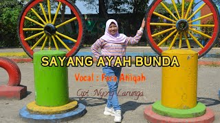 FARA ATIIQAH - SAYANG AYAH BUNDA [ OFFICIAL MUSIC VIDEO ]