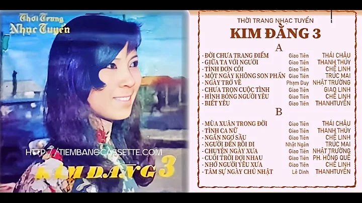 Băng Nhạc Kim Đằng 3 - Nhạc Chuẩn Pre 75