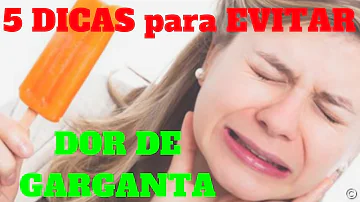 O que fazer para evitar a dor de garganta?