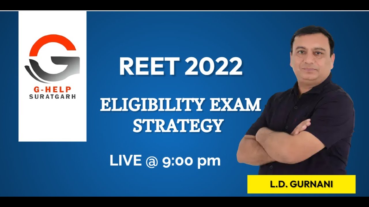 REET ELIGIBILITY EXAM 2022II STRATEGY