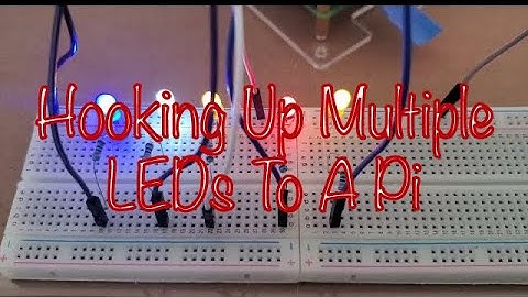 Hooking Up Multiple LEDs To A Raspberry Pi | Single Board Computer