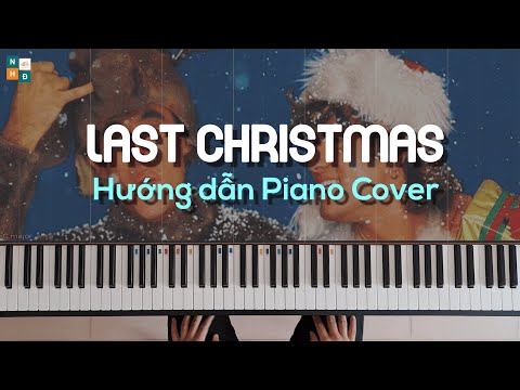 Video LAST CHRISTMAS - HƯỚNG DẪN PIANO COVER/ĐỘC TẤU - FREE... - YouTube
