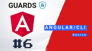 [TUTORIAL] Angular - GUARDS básico desde cero