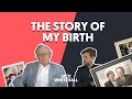 Tales With My Father: Episode 1 | The Story Of My Birth