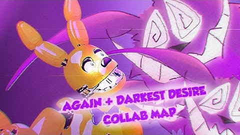 [FNaF/C4D/BLENDER/SFM/S2FM] Again + Darkest Desire MASHUP Collab map OPEN ➤(15/16)