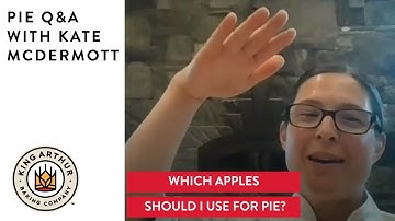 Which Apples Should I Use For Pie? - Pie Q&A with Kate McDermott