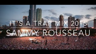 It 39 S A Trap Mix 2015 Part 3 Rl Grime What So Not Dillon Francis Djemba Djemba It 39 S A Trap Mix 2015 Part 3 Rl Grime What So Not Dillon Francis Djemba Djemba