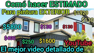 Como hacer un estimado correcto, y cuanto cobrar para pintar una casa exterior!