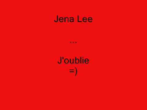 Jena Lee~J'oublie