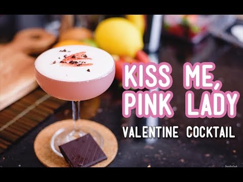 DrunkerDude : สูตรค็อกเทล Kiss Me, Pink Lady - ค็อกเทลหวานๆ นุ่มๆ ไว้ทำเซอไพรส์แฟน!