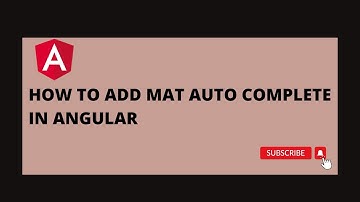 How to add Mat Auto Complete In Angular