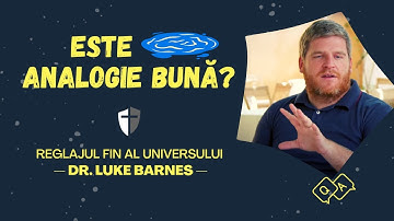 Dr. Luke Barnes — Ce este analogia bălții pentru reglajul fin al Universului?