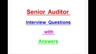 Senior Auditor Interview Questions with Answers