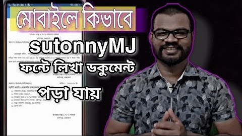 How to read SutonnyMJ font in Android Mobile || মোবাইলে কিভাবে SutonnyMJ ফন্টে লিখা ডকুমেন্ট পড়া যায়