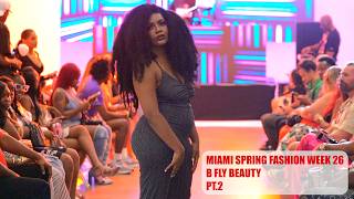 Bold Looks & Commanding Walks 👀 | B-Fly Beauty | Part 2