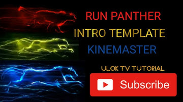 RUN PANTHER INTRO TEMPLATE| KINEMASTER