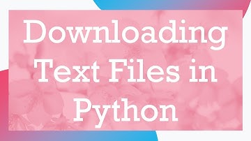 Downloading Text Files in Python
