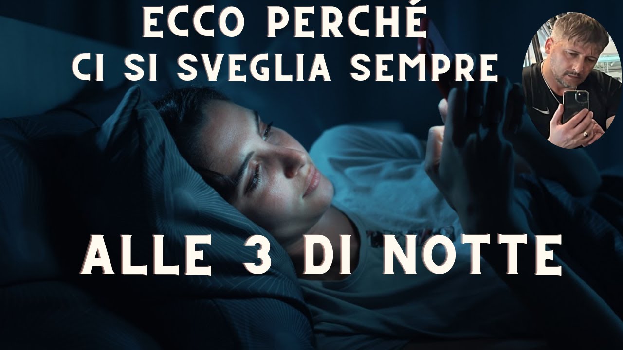 Ecco perché ci si sveglia sempre alle 3 di notte - YouTube