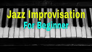 Piano Beginner Short Tips- Jazz Improvisation for Beginner