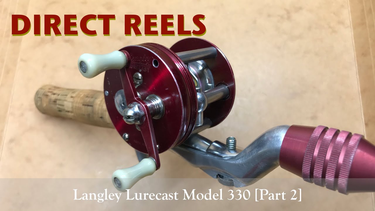 【ダイレクトリール】Langley Lurecast Model 330 【紹介動画 Part 2】