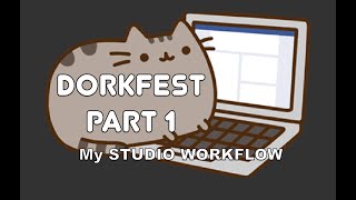 Dorkfest Part 1!  My Studio Workflow:  The Hardware