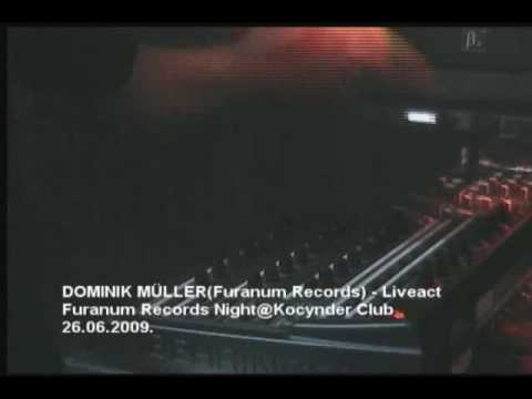 Dominik Mller (Furanum Records) - Live act@Furanum...