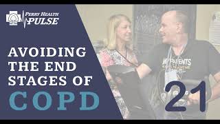 Perry Health Pulse Podcast: Ep. 21 Avoiding the End Stages of COPD