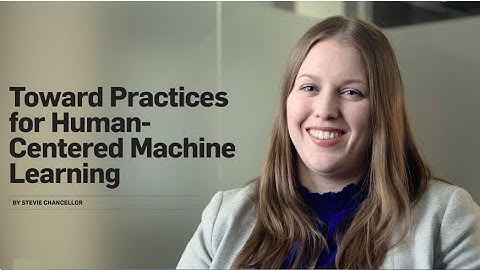 March 2023 CACM: Toward Practices for Human-Centered Machine Learning