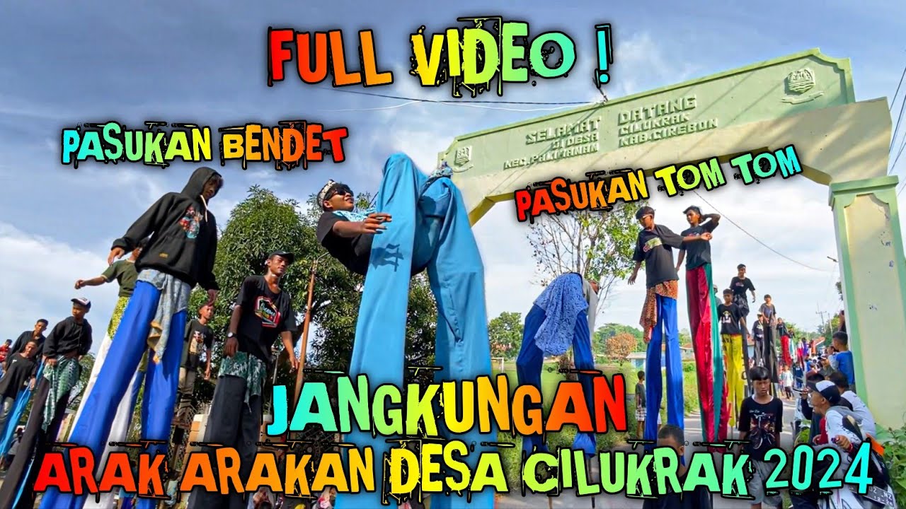 Full JANGKUNGAN Arak arakan Desa CILUKRAK 2024 ❗️ Palimanan Cirebon