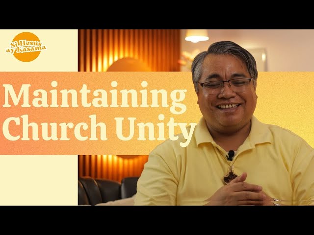 Maintaining Church Unity | Rev. Joie C. Galinato | Si Hesus ay Kasama class=