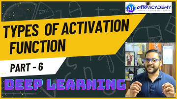 Types of Activation Function - Part 6 | Deep Learning in Data Science | Neural Networks in AI
