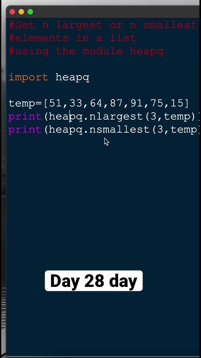 how to Get n largest or n smallest elements in a list using the module ...