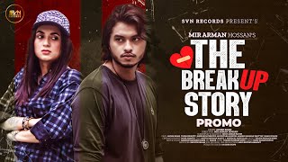 PROMO | The BreakUp Story | Arosh Khan | Tania Brishty | New Natok Trailer 2023 | SvN Records