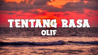 Olif - Tentang Rasa (lyrics)