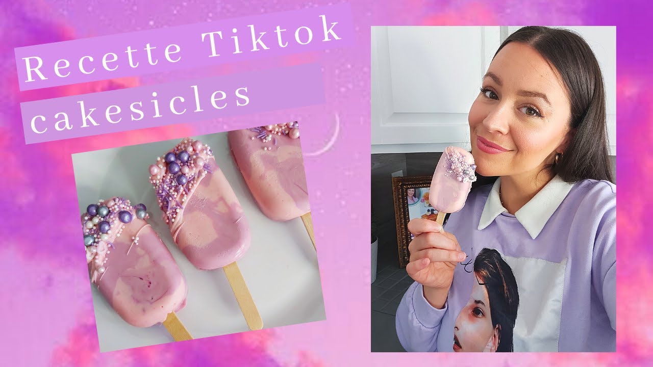 Recette Tiktok de Cakesicles Nouvelle Youtubeuse Québécoise! YouTube