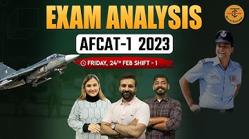 2nd shift AFCAT 1 2023 Paper Analysis | AFCAT 24 FEB SHIFT-1 EXAM ANALYSIS | AFCAT Solution Key |