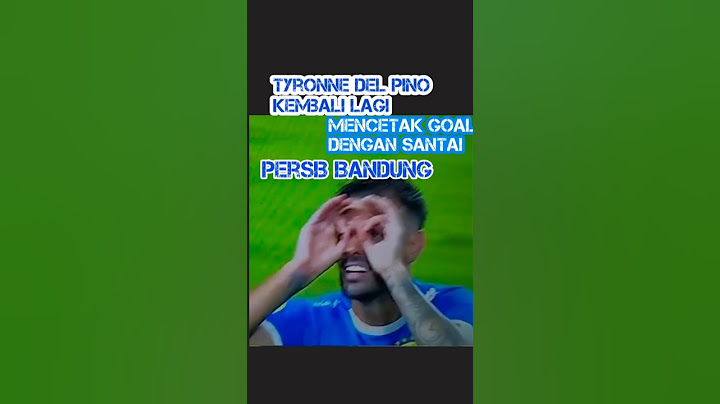 Tyronne del pino persib bandung mencetak kembali goal dengan santai ke gawang pss Highlight goal