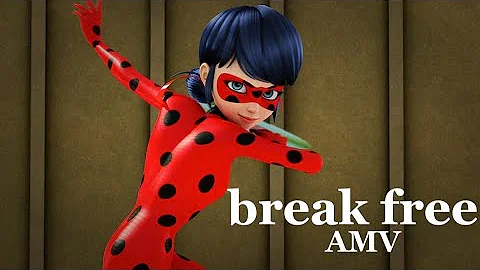 break free | ladybug AMV