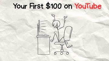 Your First $100 on YouTube Won