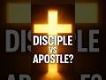 Disciple vs Apostle: What’s the REAL Difference