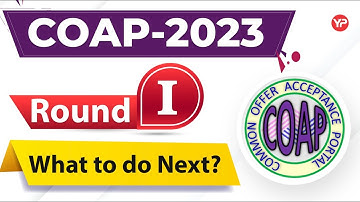 COAP 2023 Round 1 Result out | What to do next? How to make decision?