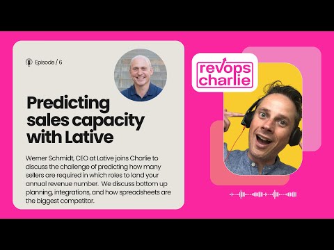 RevOpsCharlie Demo Day - Predicting sales capacity with Lative