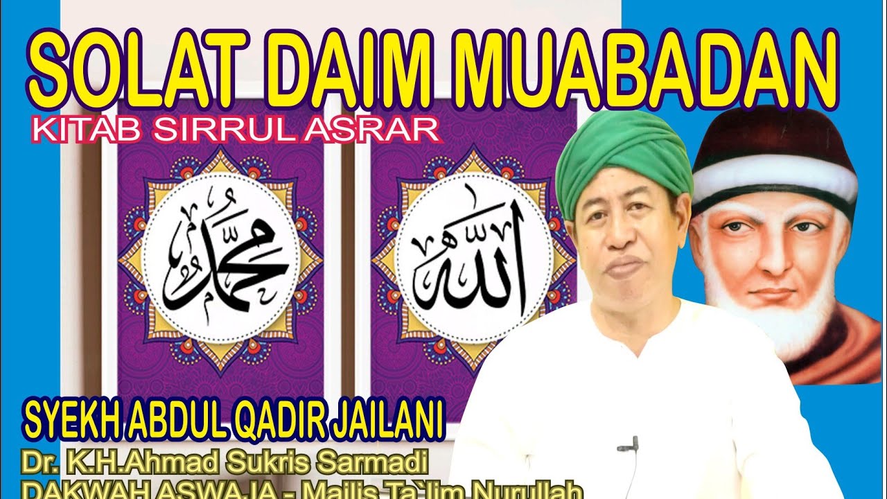 Solat Daim Muabadan Syekh Abdul Qadir Jailan Dr K H Ahmad Sukris Sarmadi Youtube