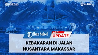 🔴 Sulsel Hari Ini (Rabu, 20/4/2022) : Kebakaran di Jalan Nusantara Makassar
