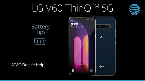 Learn about Battery life of the LG V60 ThinQ™ | AT&T Wireless
