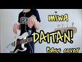 miwa 「DAITAN!」 Bass cover