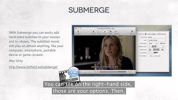 51 Submerge Introduction - Open & Closed Captioning Effectivity on a Budget